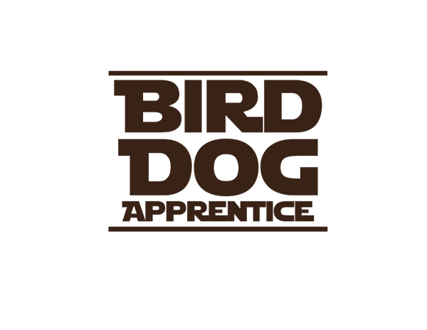 The Bird Dog Apprentice 